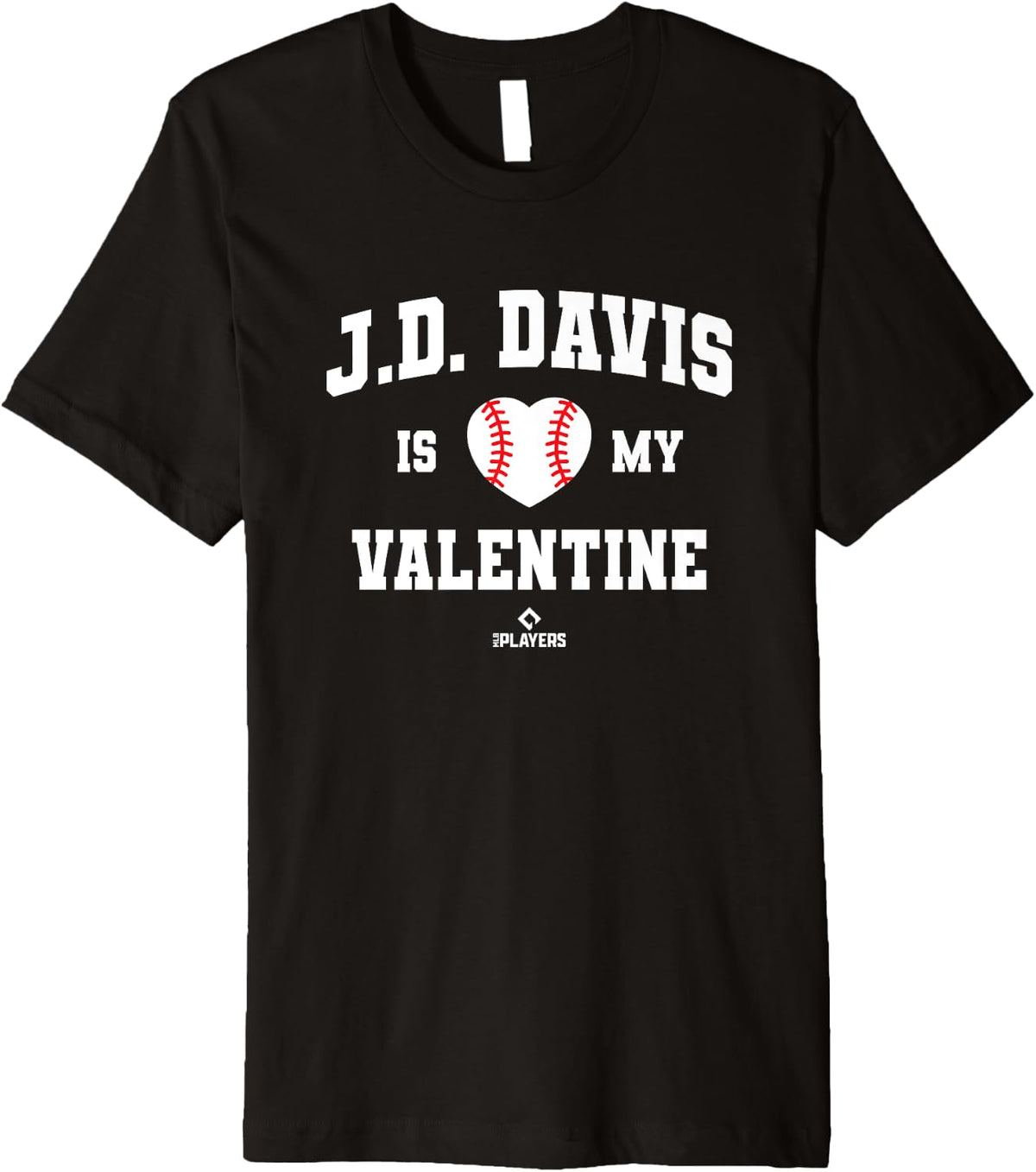 JD Davis is My Valentine Baseball Player Valentine's Day Premium Apparel | Trending 2025