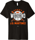 Weekend Booked for J.D. Martinez New York Baseball MLBPA Premium Apparel | Aesthetic Design