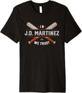 We Trust in J.D. Martinez New York Baseball MLBPA Premium Apparel | Aesthetic Design