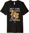 A Girl Who Loves JD Martinez Boston MLBPA Baseball Player Premium Apparel | Best Seller Pick