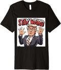 Stay Weird 2024 Donald Trump Kamala Harris JD Vance Election Premium Apparel | Aesthetic Design