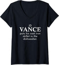 Womens JD Vance Puts Cast Iron in the Dishwasher V-Neck Apparel | Premium Quality