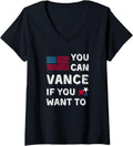 Womens JD Vance Funny Political Shirt- You Can Vance If You Want To V-Neck T-Shirt | Best Seller Pick