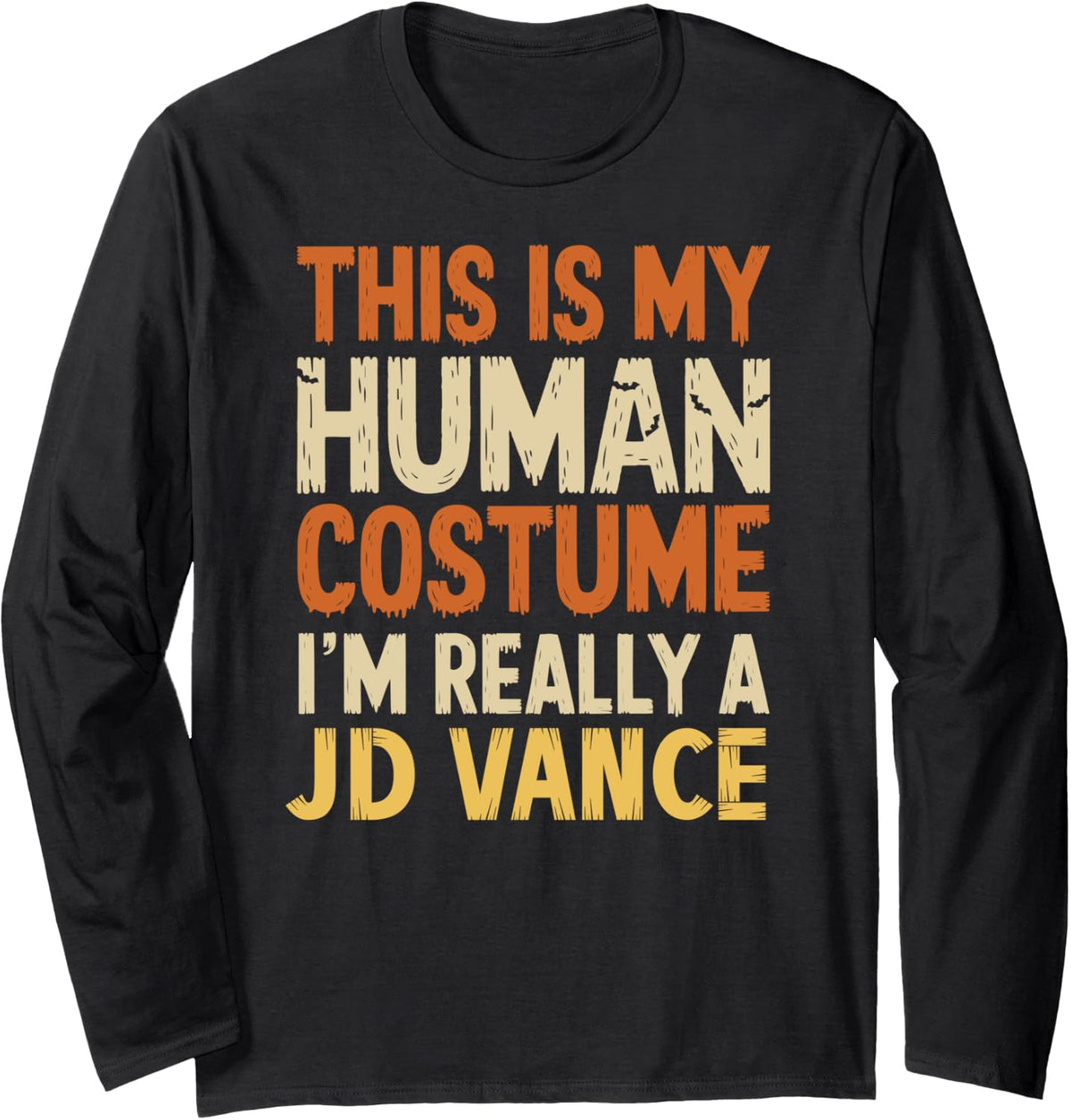 This Is My Human Costume I'm Really JD Vance Funny Halloween Long Sleeve Apparel | US Viral Style