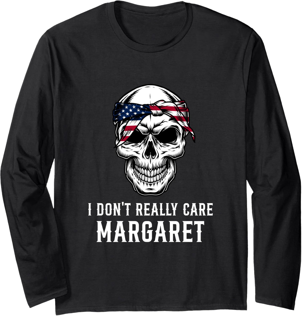 I Don't Really Care Margaret American Flag Funny JD Vance Long Sleeve Apparel | Trending 2025