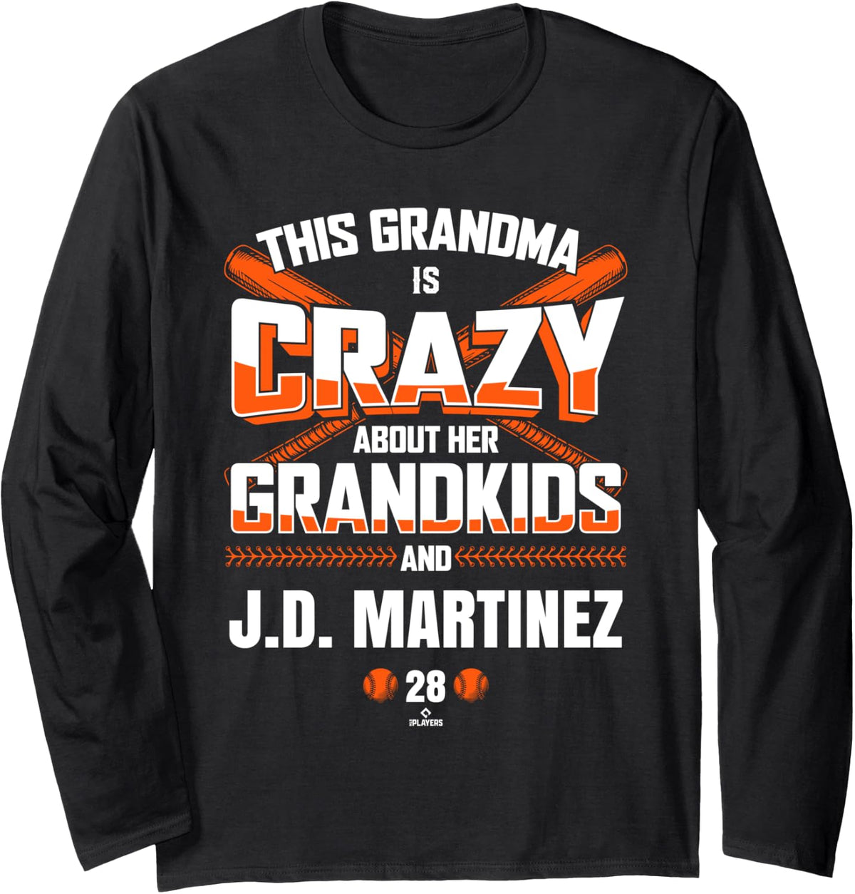 Grandma Crazy for J.D. Martinez New York Baseball MLBPA Long Sleeve Apparel | Best Seller Pick