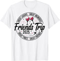 Group Trip Vacation 2025 Friends Matching Shirt 167