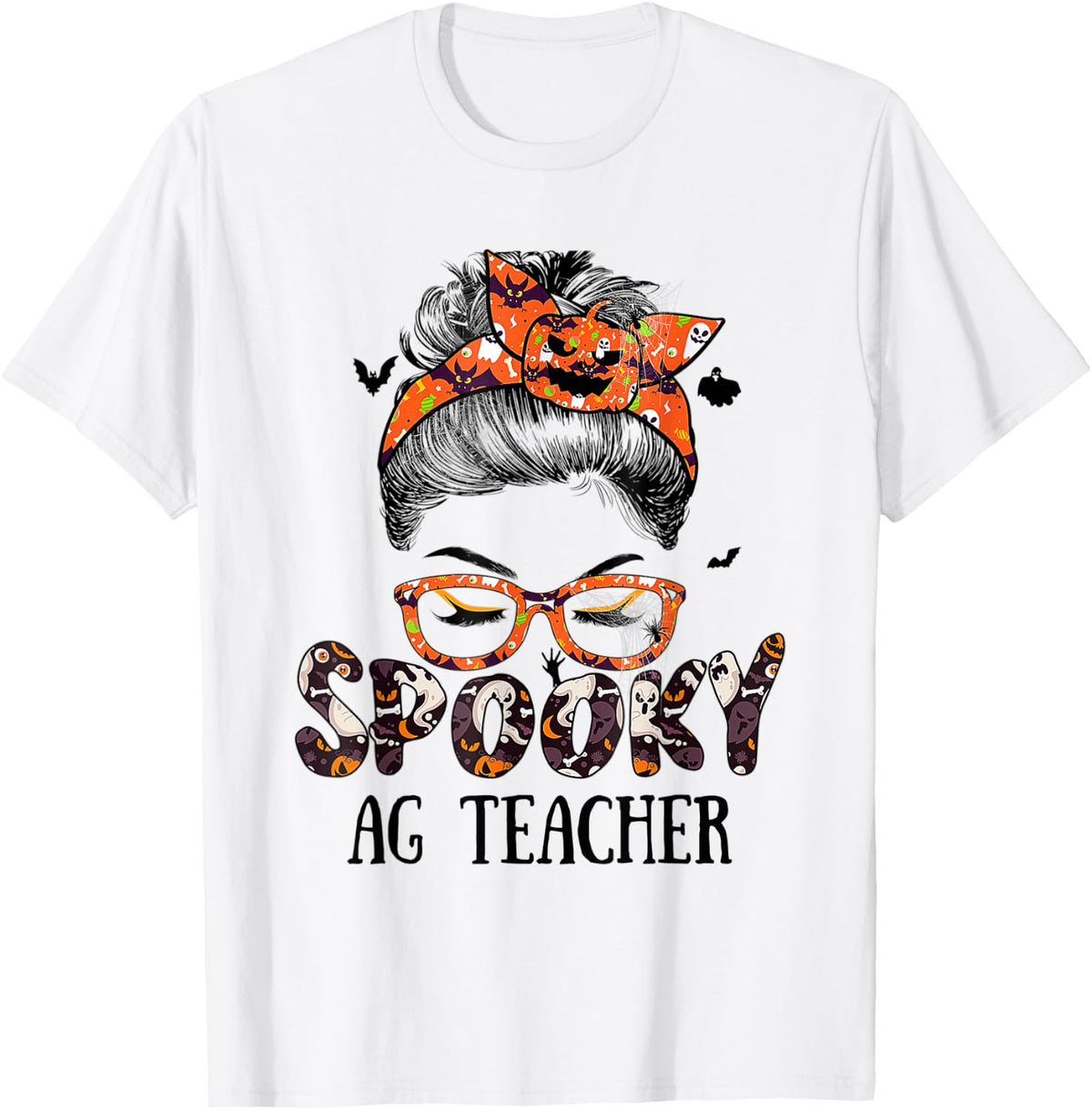 Messy Bun Spooky AG TEACHER Pumpkin Halloween Bat Men Women Apparel Viral TikTok Find US Top Pick