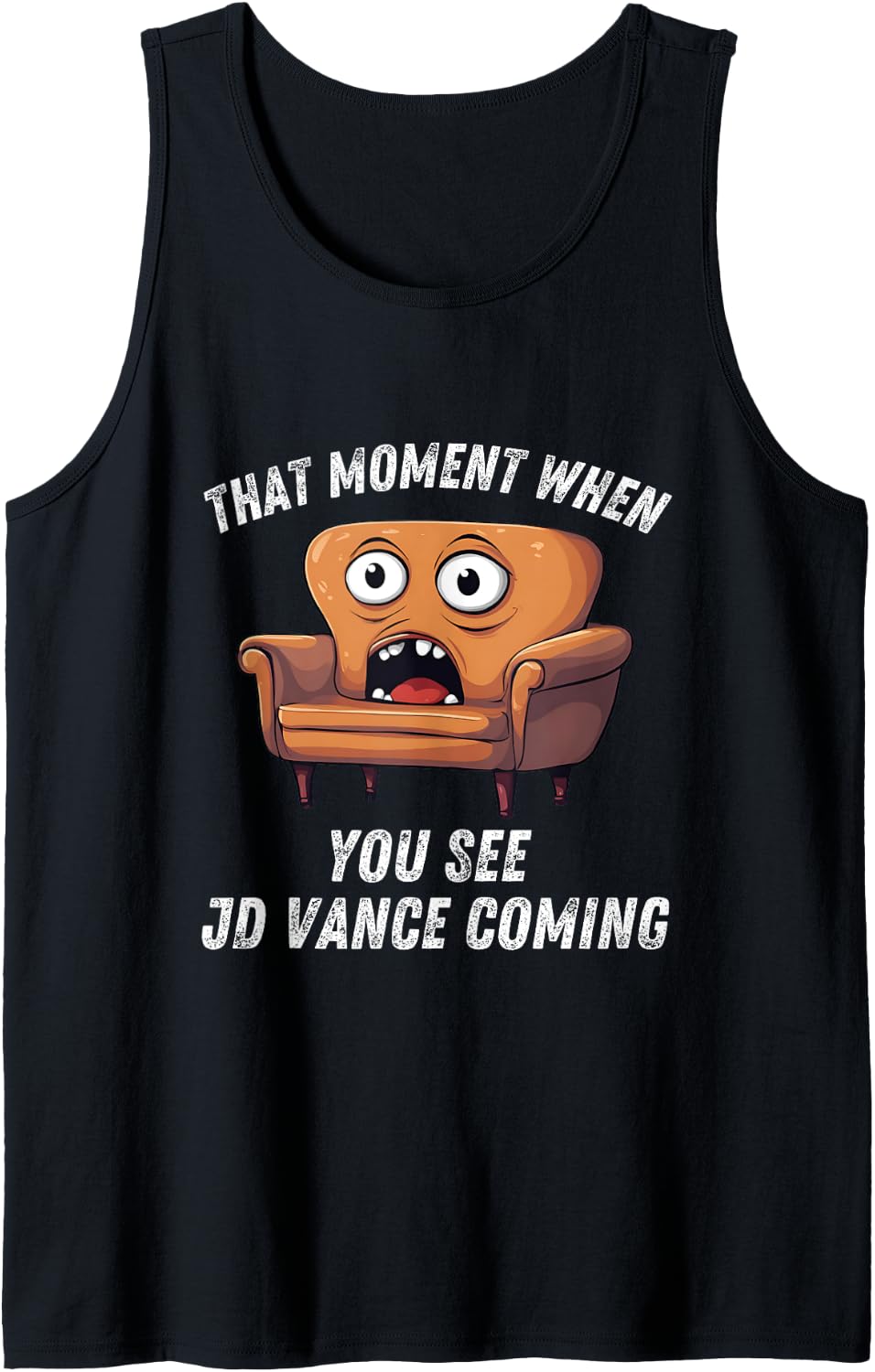 JD Vance Couch That Moment When You See JD Coming Funny Meme Tank Top Tank Top | US Viral Style