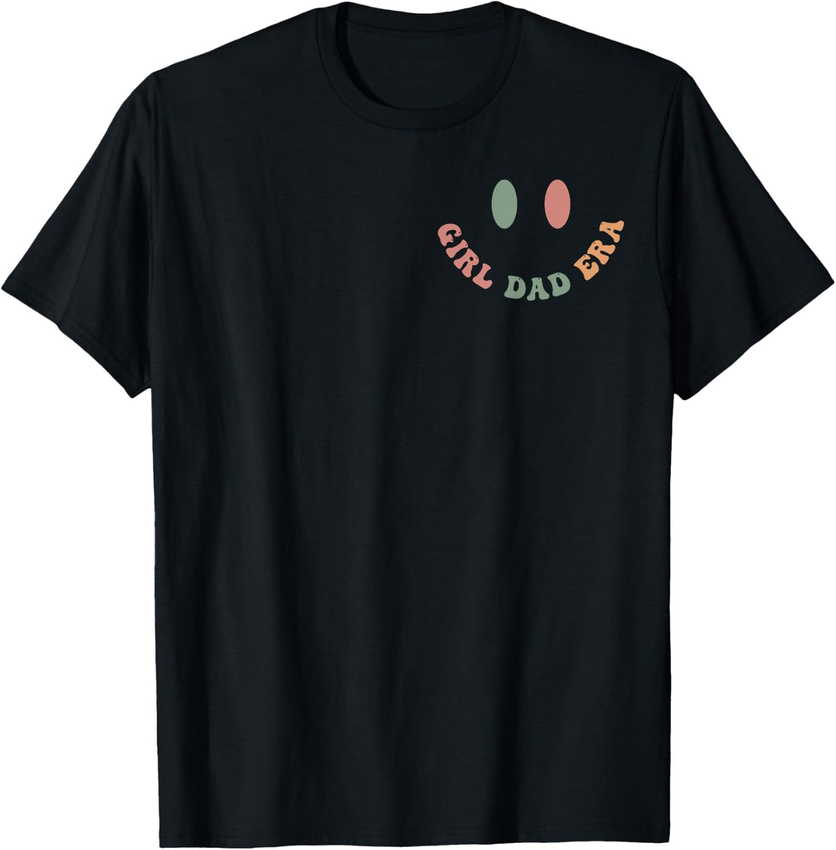 Girl Dad in My Era Funny Fathers Day 2 Sided Shirt for Men 10