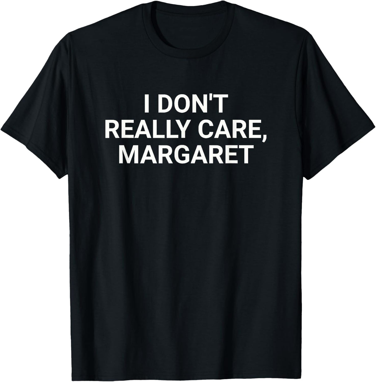 I Don't Really Care Margaret Funny JD Vance Quotes & Sayings Apparel | Trending 2025