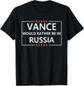 Vance Would Rather Be in Russia Funny Anti JD Vance Ski Apparel | Best Seller Pick