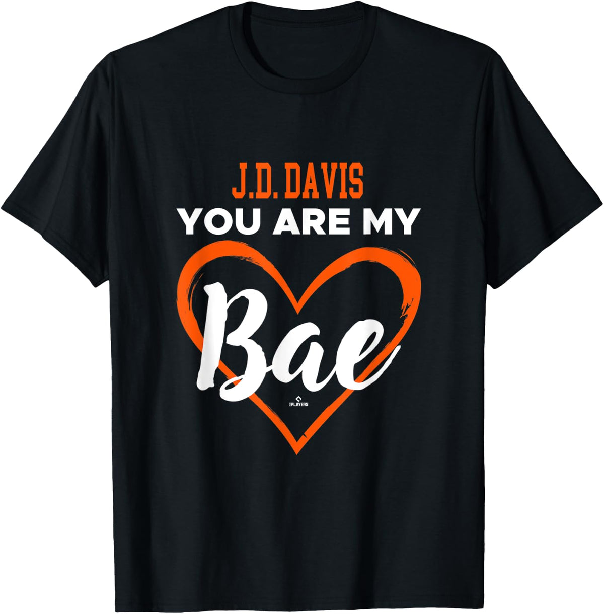 JD Davis You Are My Bae Baseball Single Valentines Day Apparel | Premium Quality