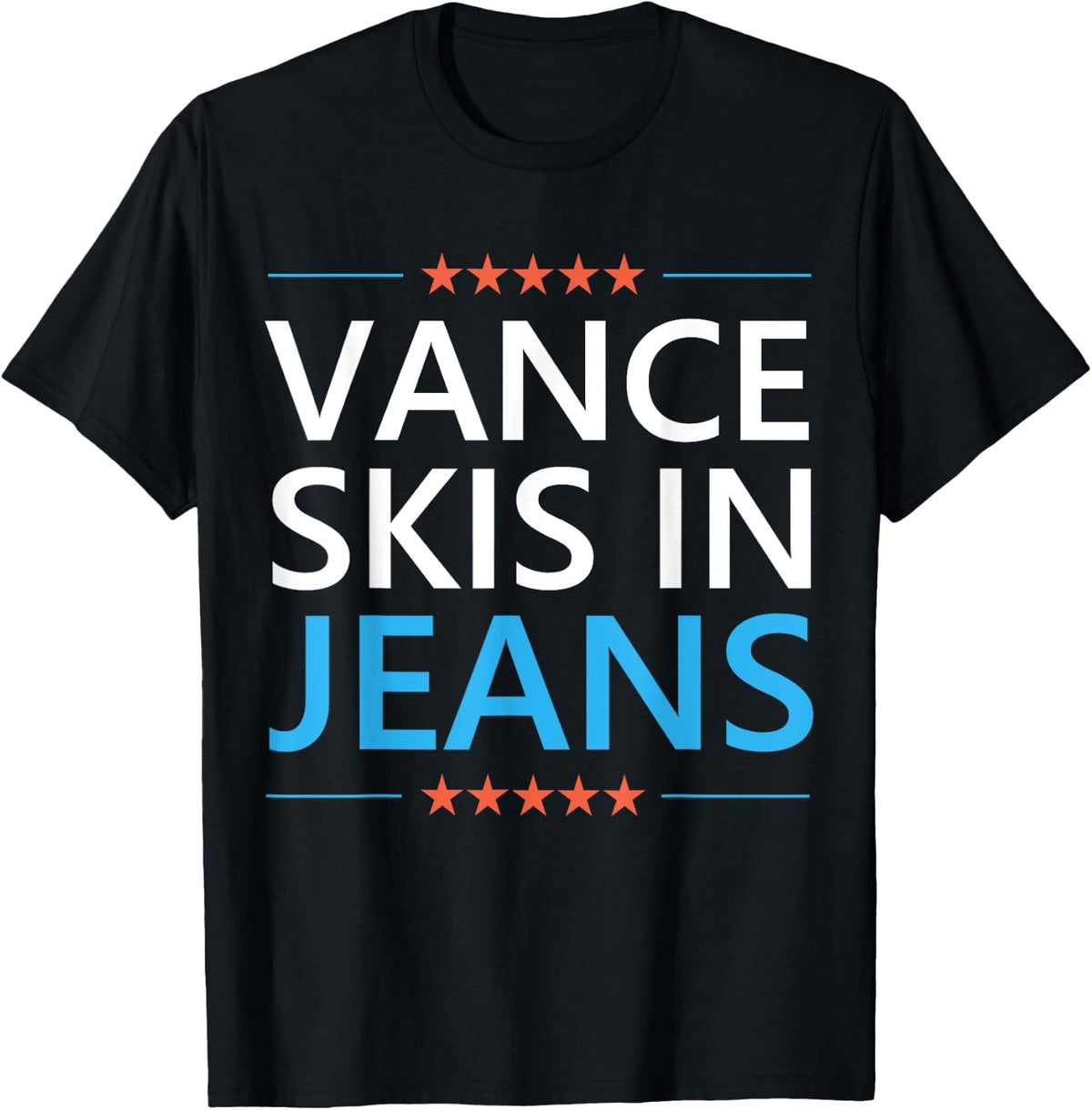 Vance Skis in Jeans Funny Skiing Anti JD Vance Quote Apparel | US Viral Style