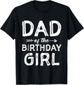 Girl Dad of the Birthday Fathers Day Shirt for Men 10