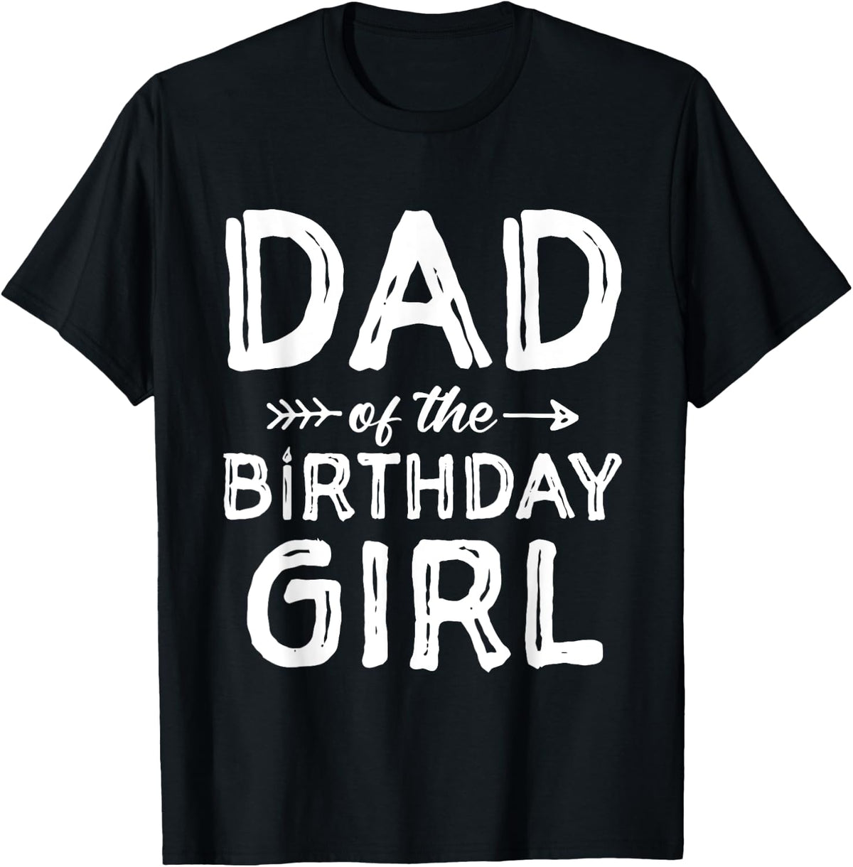 Girl Dad of the Birthday Fathers Day Shirt for Men 10