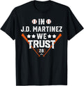 We Trust in J.D. Martinez New York Baseball MLBPA Apparel | Trending 2025