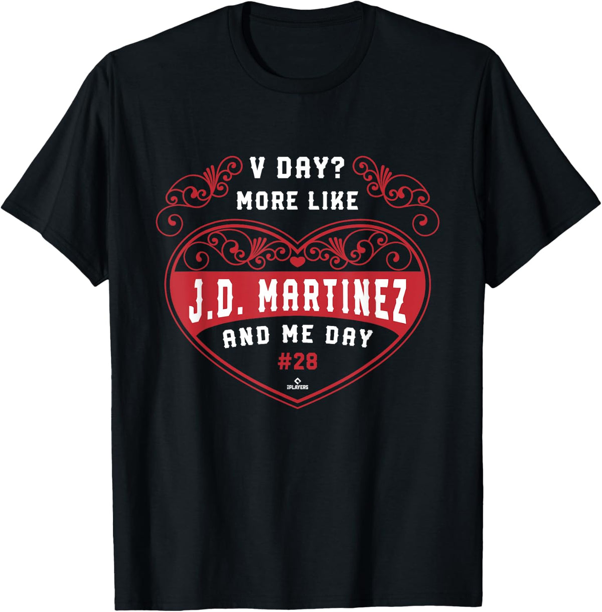 More Like JD Martinez and Me Baseball Fan Valentines Day Apparel | Trending 2025