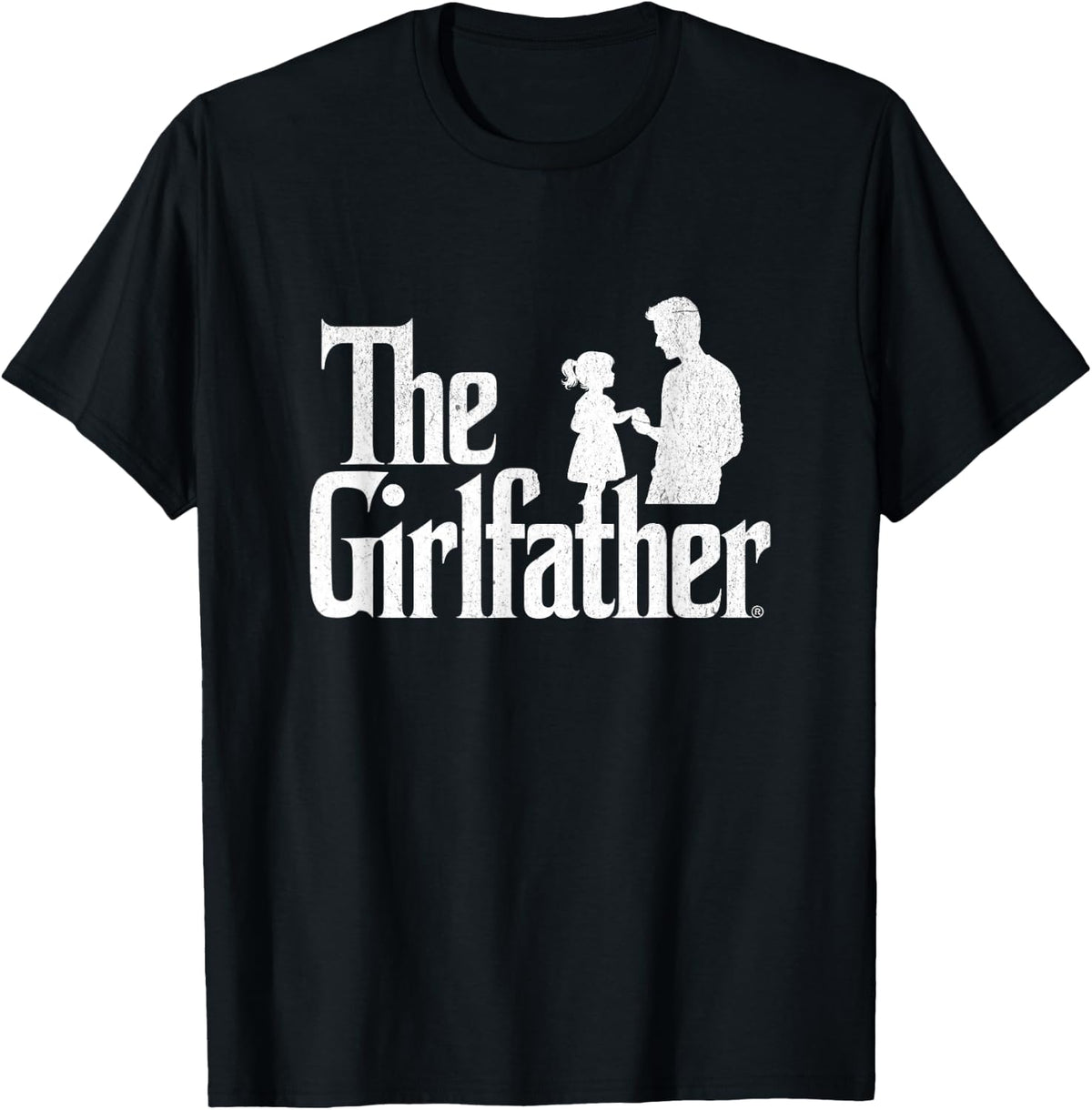 Girl Dad the Girlfather Funny Fathers Day Papa Shirt 141