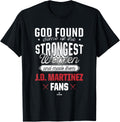 God Found the Strongest JD Martinez Fans Boston Baseball Apparel | Premium Quality