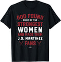 God Found the Strongest JD Martinez Fans MLBPA Baseball Apparel | US Viral Style