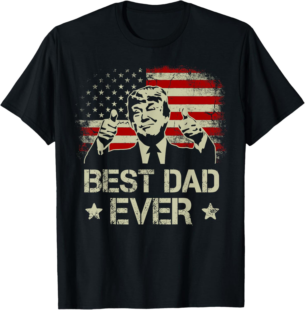 Best Dad Ever Fathers Day USA American Flag the Politician 2024 Shirt