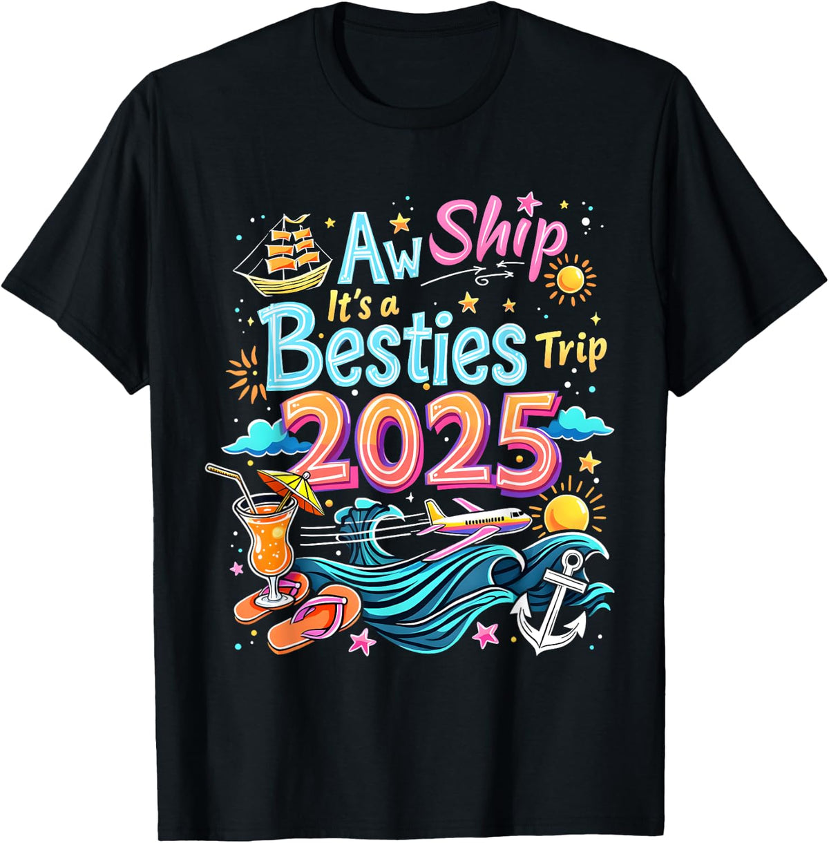 Group Trip Its a Besties 2025 Flight Friend Cruise Shirt 77