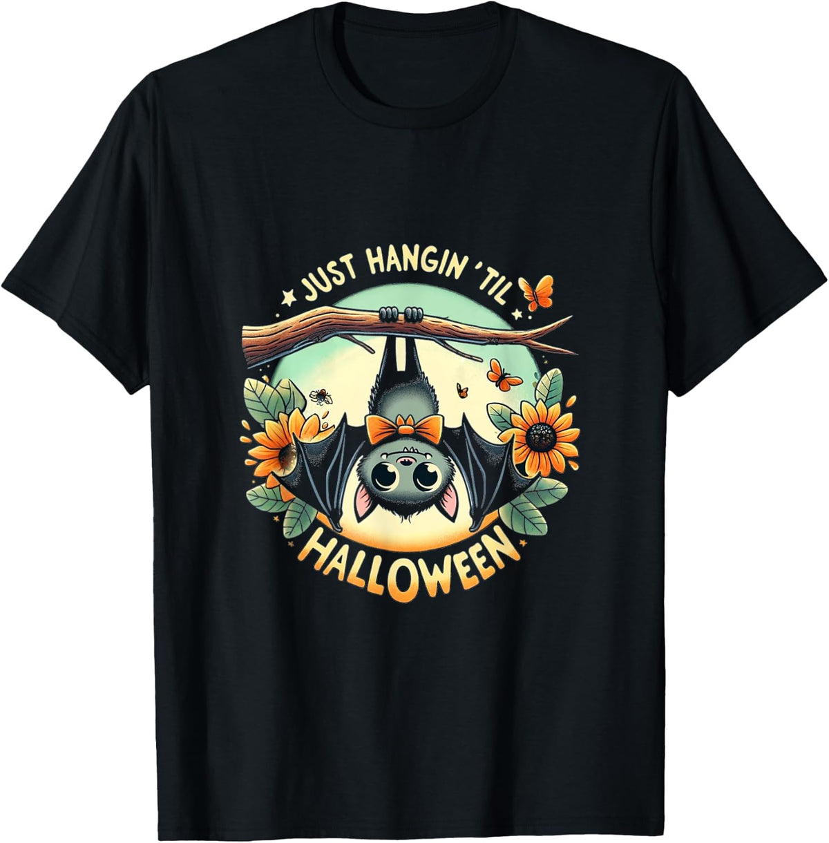 Just Hangin til Halloween Summer Themed Cute Bat Men Women Kids Apparel High Search Demand Fan Favorite