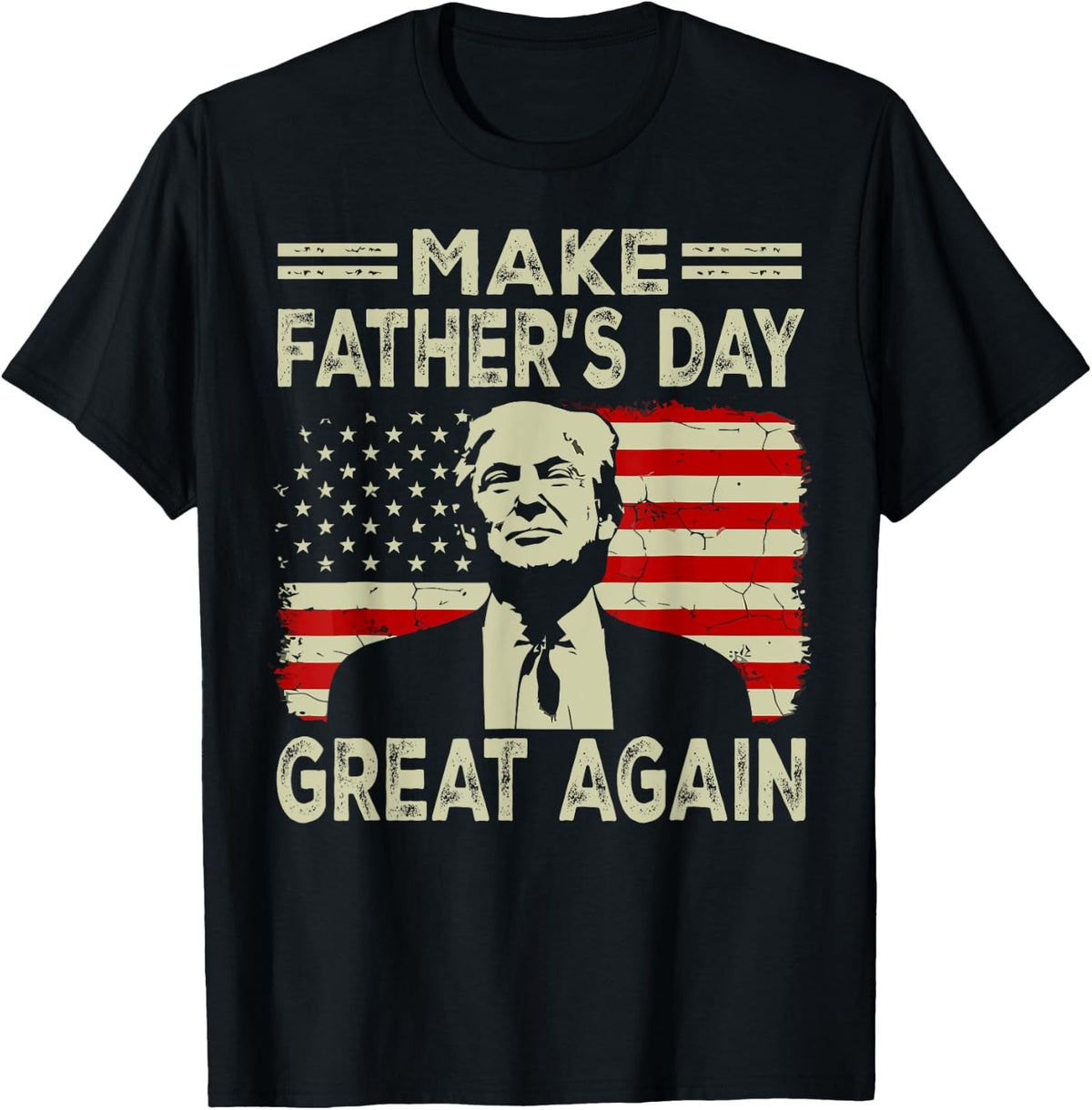 Make Fathers Day Great Again Dad Funny the Politician Shirt