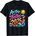 Group Trip Its a Besties 2025 Cruise Flight Friend Shirt 24