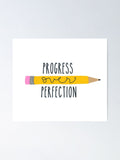Progress Over Perfection Poster
