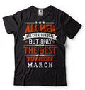 Born in March Funny Birthday T shirt Gift Tee Birthday T shirt Born in March Birthday Shirt Gift Tee Graphic Tee – Aesthetic Look · High-Quality Print
