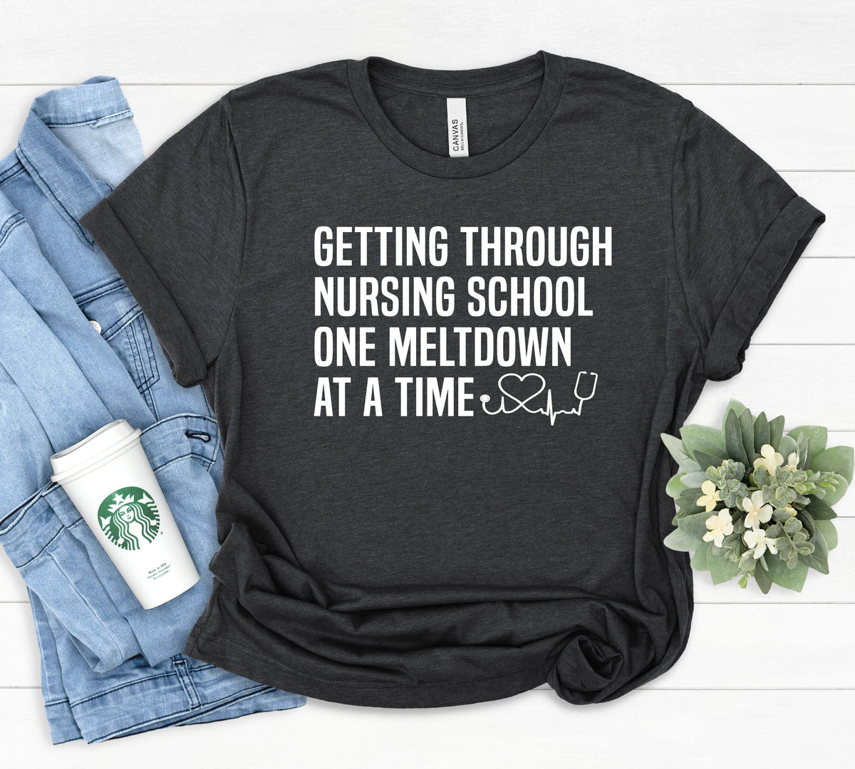 Funny Nurse Shirt Nursing Students Patient Care Gift Nurse Appreciation Gift Getting Through Nursing School One Meltdown At A Time Graphic Tee – Feel-Good Design · Great Gift For Fans