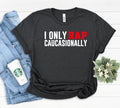 I Only Rap Caucasionally Shirt Caucasian Tees Hip Hop Shirt Caucasian Gift Hip Hop Gift Funny Rapper Gift Idea Rap Quotes Rap Gift Graphic Tee – Soft Feel · High-Quality Print