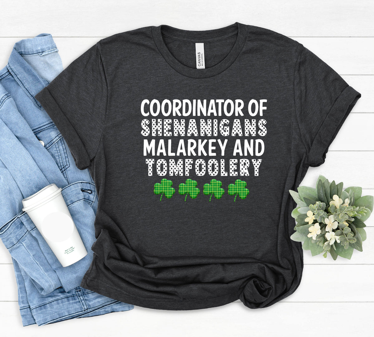 Coordinator of Shenanigans Malarkey and Tomfoolery Funny St Patricks Day T Shirt St patrick39s day gift Shenanigans Coordinator shamrock Graphic Tee – Fan Favorite · Perfect For Daily Wear
