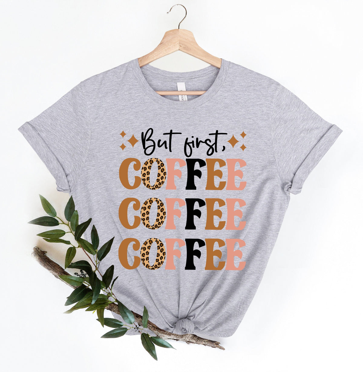 But First Coffee Coffee Lover Leopard Tee Leopard Coffee Tee Coffee Shirt Bella Canvas T Shirts Mom Tees Coffee Lover tee Graphic Tee – Easygoing Wear · Perfect For Daily Wear