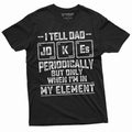 Men39s Funny Dad Jokes Chemistry T shirt Periodic Table Element Chemist Dad Father39s day Gift shirt for him Graphic Tee – Easygoing Wear · Must-Have Style