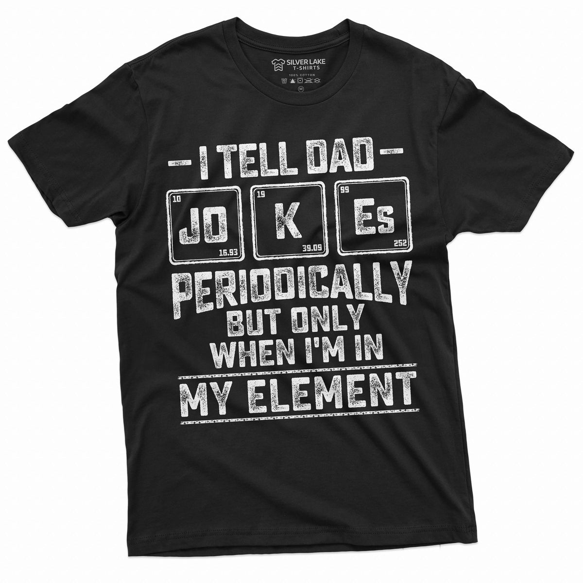 Men39s Funny Dad Jokes Chemistry T shirt Periodic Table Element Chemist Dad Father39s day Gift shirt for him Graphic Tee – Easygoing Wear · Must-Have Style