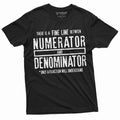 Funny Math Numerator Denominator T shirt Mathematics Teacher Gift Idea School Shirt Mens Womens Tees Graphic Tee – Everyday Comfort · Trending Graphic Apparel
