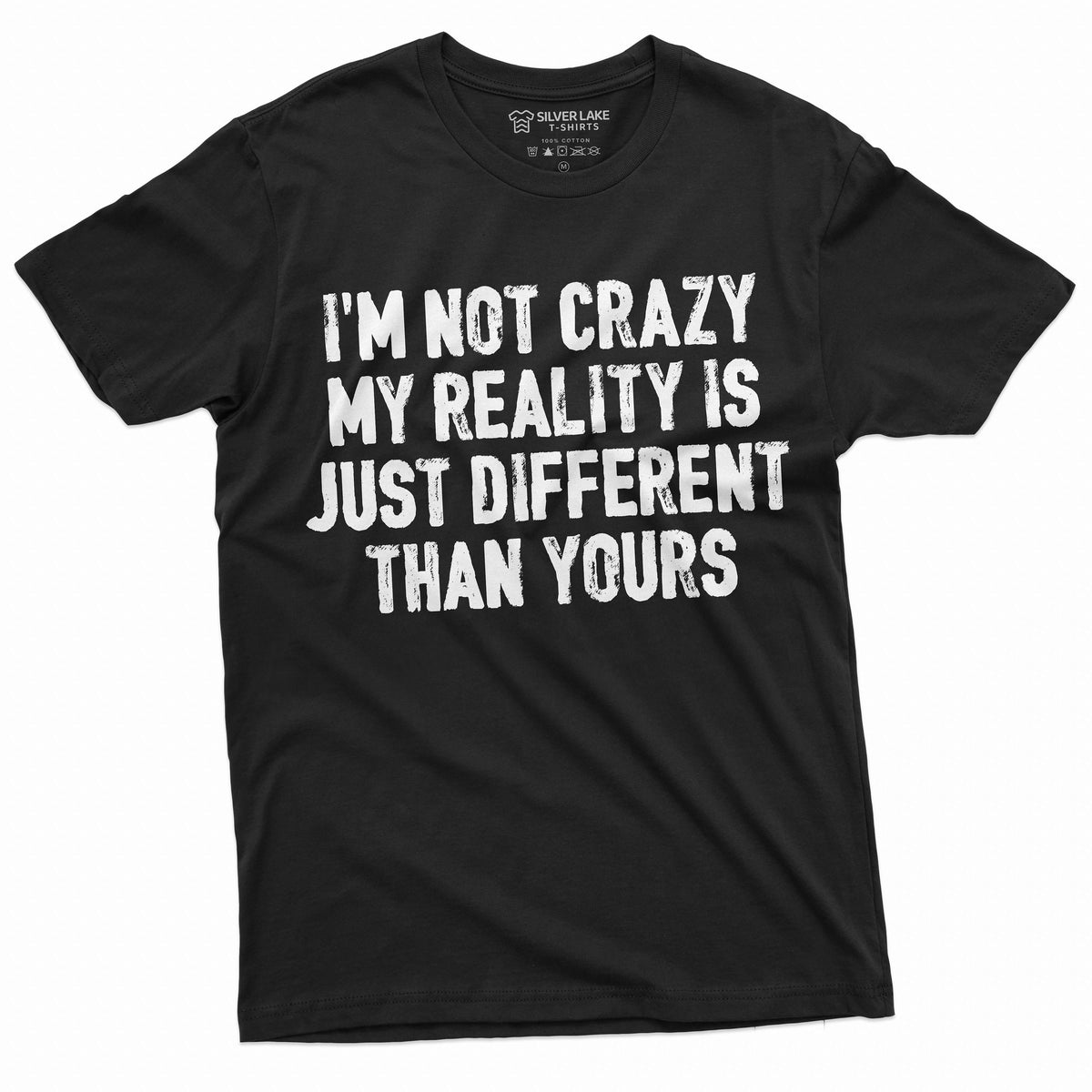 Funny I am not Crazy T shirt Humor Tee Different Reality Mens Womens Tee Graphic Tee – Aesthetic Look · Perfect For Daily Wear