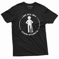 Men39s Funny I do my own Stunts Tee Shirt Broken left disabled Cool printed tee hilarious birthday gift Tee for him Graphic Tee – Fan Favorite · Perfect For Daily Wear