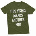 Men39s Viking Drinking Tee Shirt Meads another Pint Vikings Tee Shirt Norse mythology Nordic Beer Drinking Tee Graphic Tee – Everyday Comfort · High-Quality Print