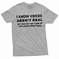 Voice39s aren39t Real Funny Tee Shirt Mens birthday gift Humorous saying Tee Graphic Tee – Aesthetic Look · High-Quality Print