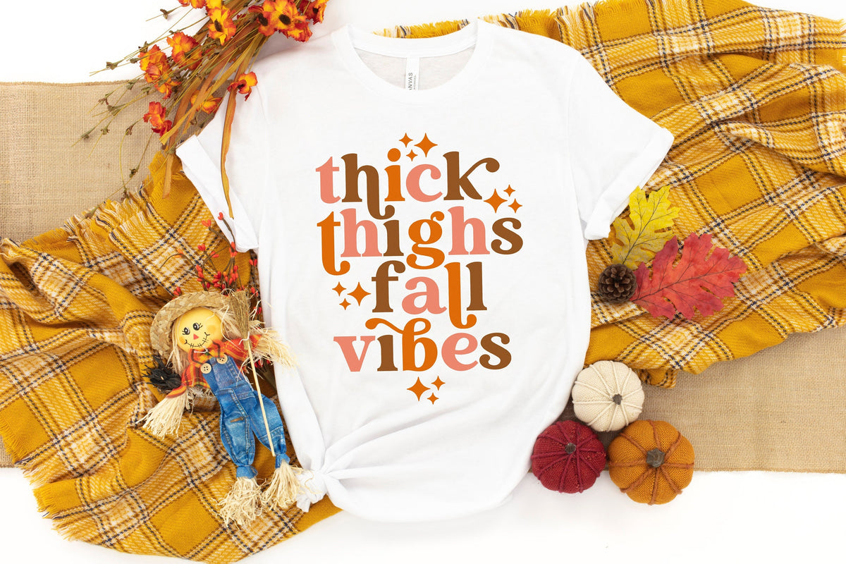 Thick Thighs and fall Vibes Shirt Fall Shirt Autumn Vibes Shirt Fall Shirts Fall Gift Gift For Her Thanksgiving Shirt Thankful Shirt Graphic Tee – Bold Style · Great Gift For Fans