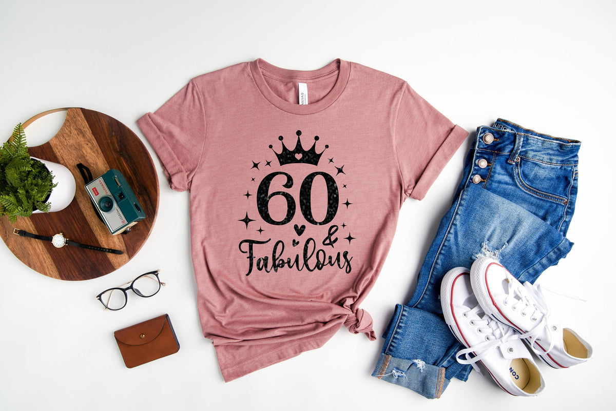60 And Fabulous Shirt 60 Years Shirt 60th Birthday Shirt Birthday Shirt Birthday Trip Shirt Birthday Gift Hello 60 Heart Shirt Graphic Tee – Feel-Good Design · Perfect For Daily Wear
