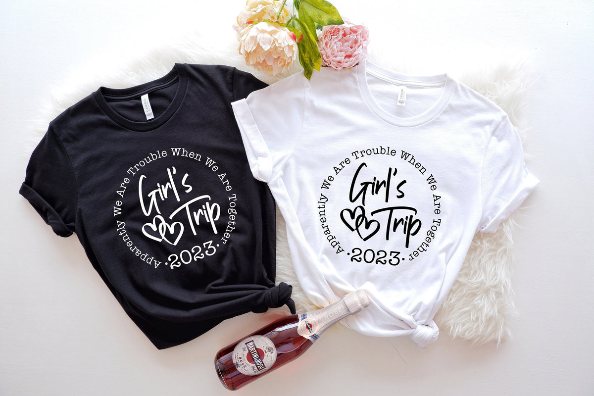 Apparently We Are Trouble When We are Together Girls Trip 2023 Shirt Girls Trip Girls Vacation Weekend Shirt Trip ShirtGirls Gang Graphic Tee – Warm & Stylish · High-Quality Print