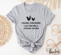 Chicken T shirt Funny Chick Farmer Tee I Raise Chickens I39m Literally a Chicken Tender Shirt Egg Tshirt Mothers Day Present Fathers Graphic Tee – Fan Favorite · High-Quality Print