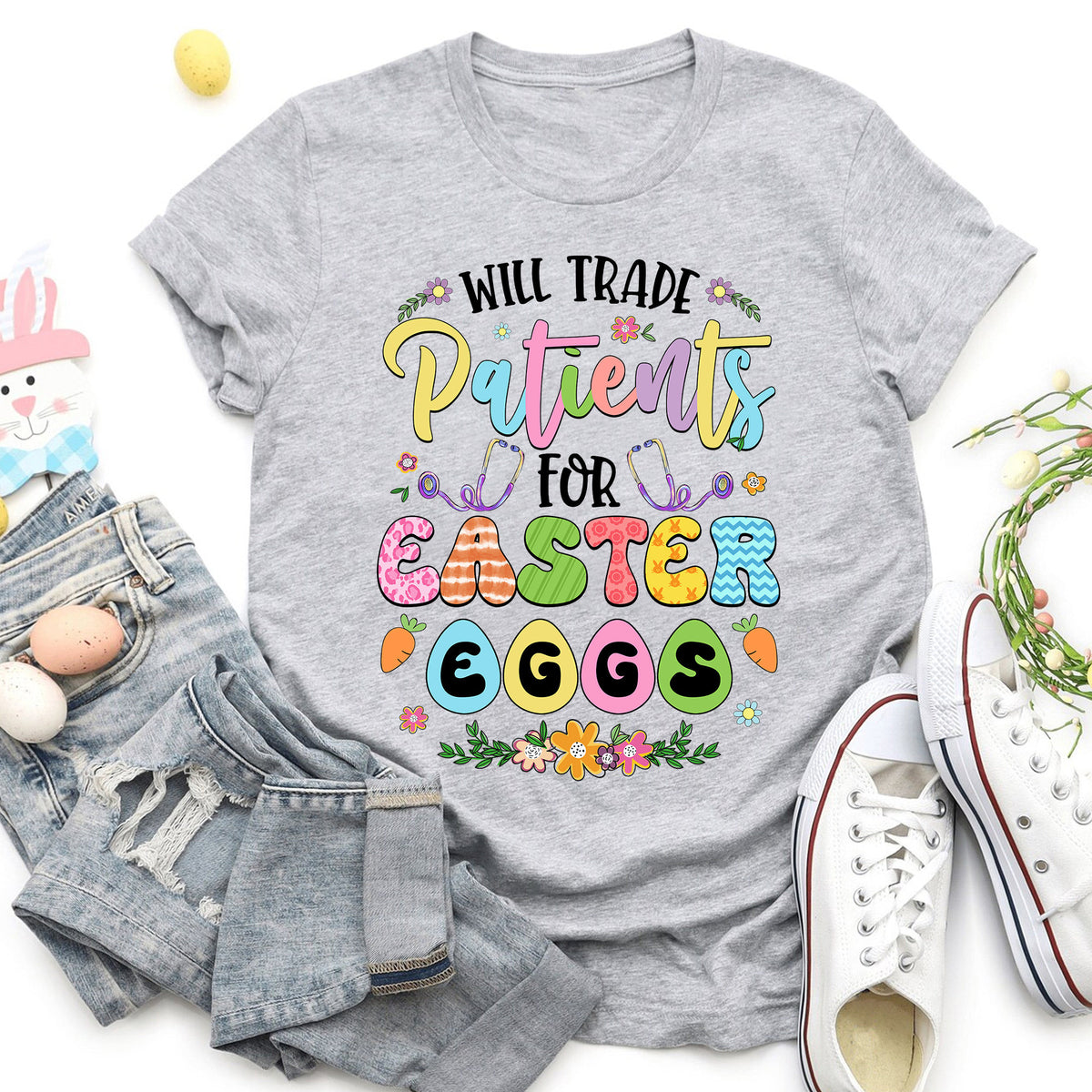 Will Trade Patients For Easter Eggs Funny Nurse Shirt Easter Nurse Shirts Nurse Easter Shirt Easter Gifts For Nurse Life Graphic Tee – Everyday Comfort · High-Quality Print