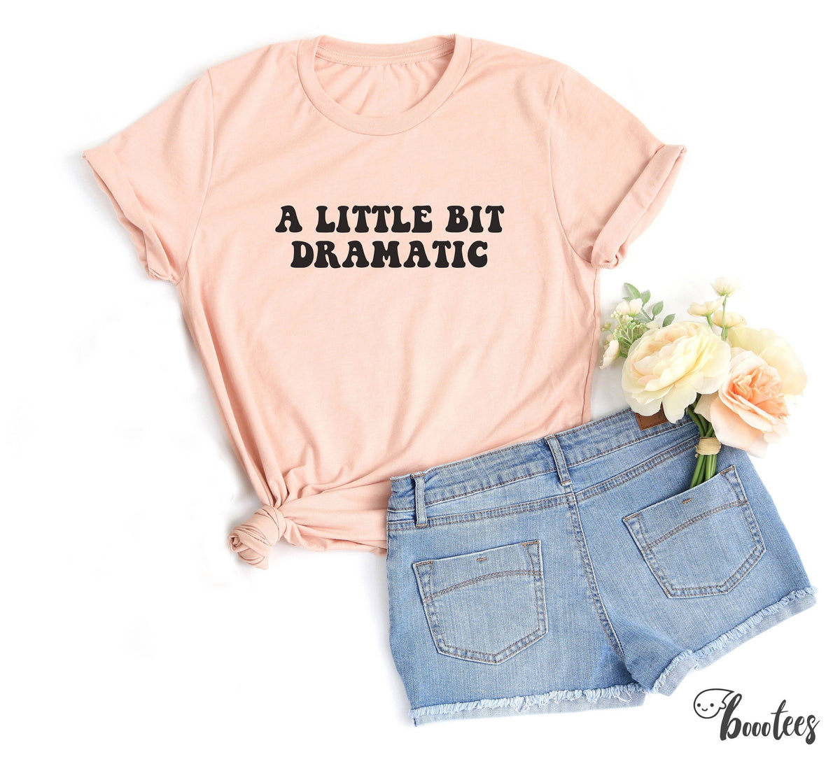 A Little Bit Dramatic Shirt T shirt Gift Idea For Drama Queen Tshirt Present Minimal Graphic Slogan Sassy Humor Mean Sarcastic Tee Graphic Tee – Feel-Good Design · Perfect For Daily Wear