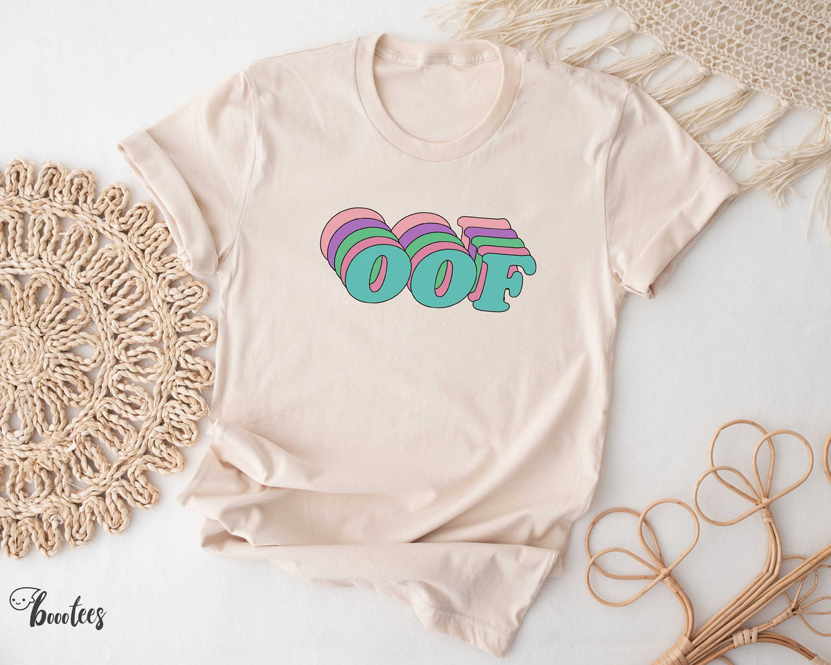 Funny Oof Shirt T shirt Gift Idea Tshirt Present Trendy Trending Humor Meme Retro Vintage 6039s 7039s 8039s 9039s Saying Simple Ow Lover Tee Graphic Tee – Soft Feel · Perfect For Daily Wear